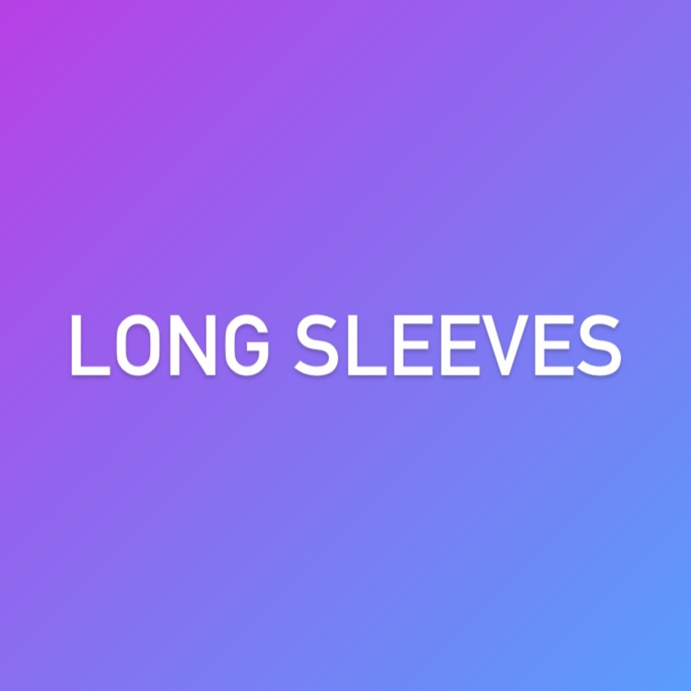 Long Sleeves